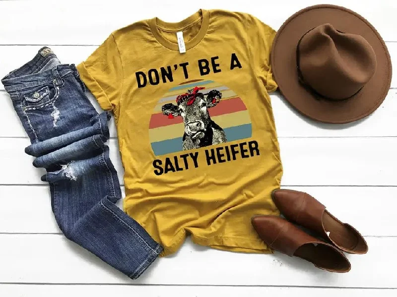 Don't Be A Salty Heifer Tee Shirt Casual Button-Up Short Tee