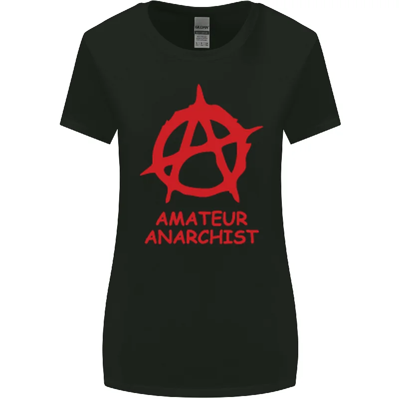 Amateur Anarchist Anarchism Activist Funny Womens Wider Cut T-Shirt Mesh Fabric Canvas Fabric Denim Fabric